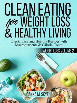 cover image of Clean Eating for Weight Loss & Healthy Living